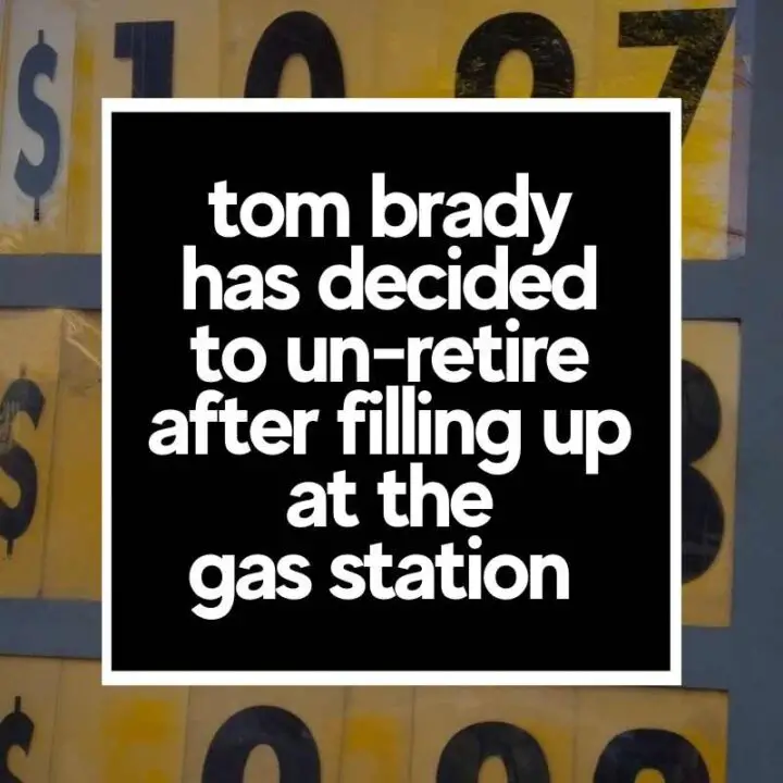 Tom Brady retire gas price meme